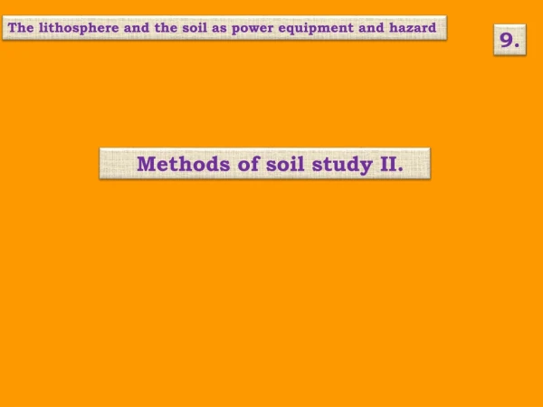The lithosphere and the soil as power equipment and hazard