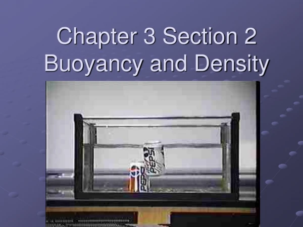 Chapter 3 Section 2 Buoyancy and Density