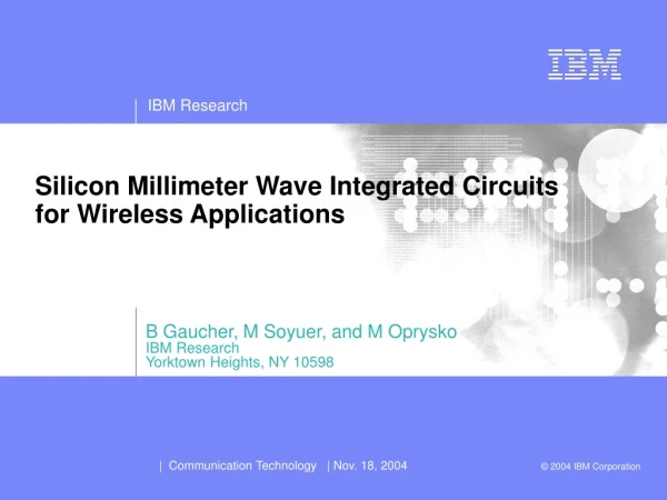 Silicon Millimeter Wave Integrated Circuits for Wireless Applications