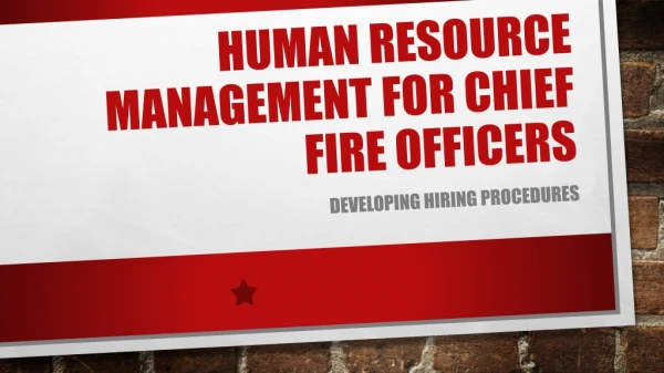 Human Resource Management for Chief Fire Officers