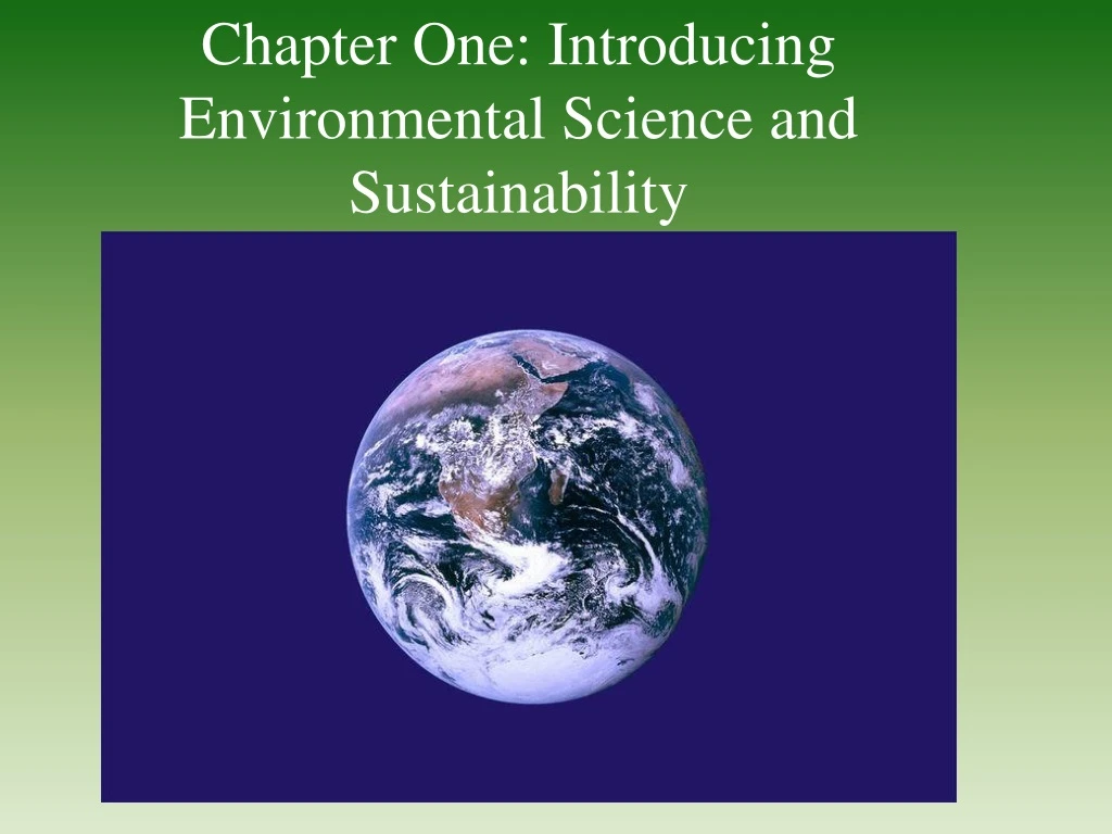 chapter one introducing environmental science and sustainability
