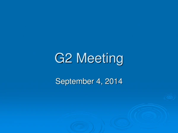 G2 Meeting
