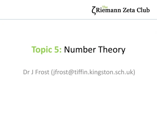 Topic 5: Number Theory