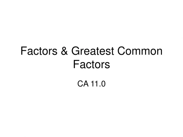 Factors &amp; Greatest Common Factors