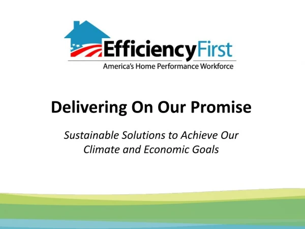 Delivering On Our Promise Sustainable Solutions to Achieve Our Climate and Economic Goals