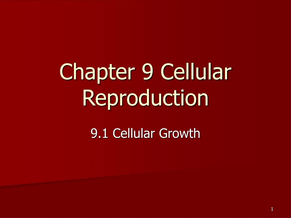 chapter 9 cellular reproduction