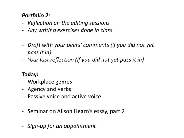 Portfolio 2: Reflection on the editing sessions Any writing exercises done in class