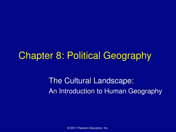 Chapter 8: Political Geography