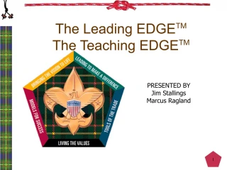 The Leading EDGE TM The Teaching EDGE TM - slide 1