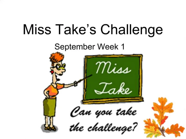 Miss Take s Challenge