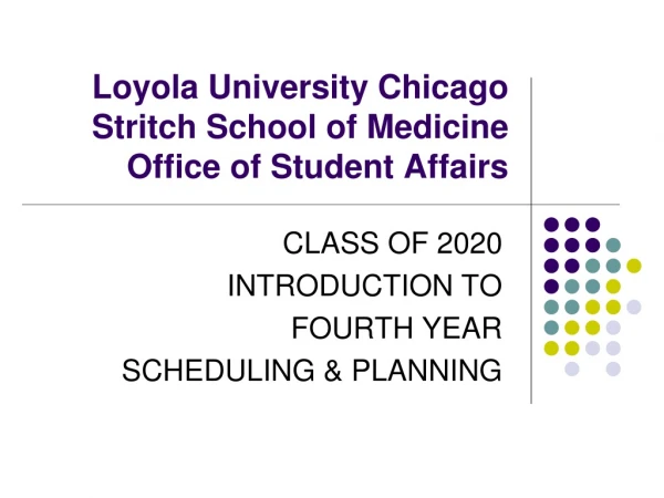 Loyola University Chicago Stritch School of Medicine Office of Student Affairs