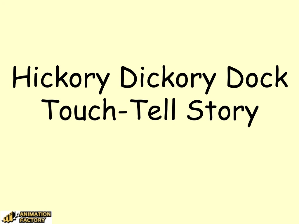 hickory dickory dock touch tell story