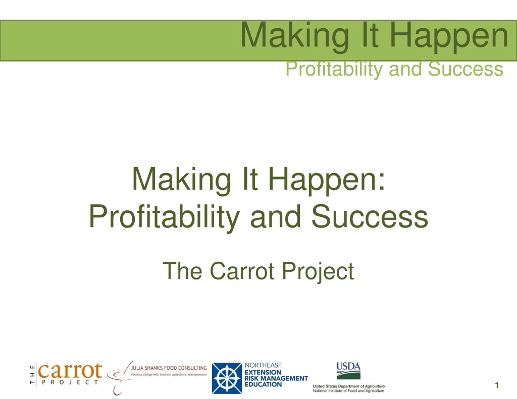making it happen profitability and success the carrot project