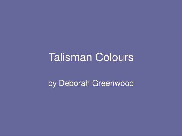 Talisman Colours