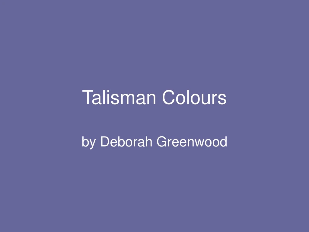 talisman colours