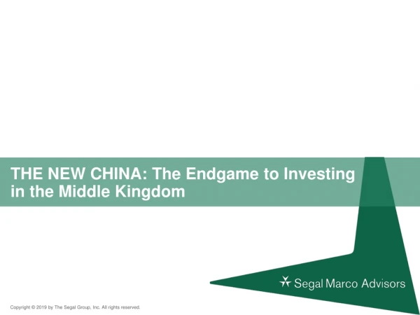 THE NEW CHINA: The Endgame to Investing in the Middle Kingdom