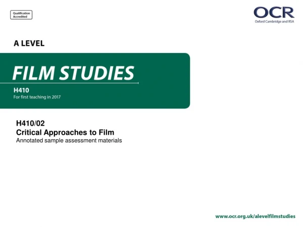 H410/02 Critical Approaches to Film Annotated sample assessment materials