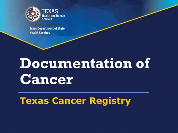 Documentation of Cancer