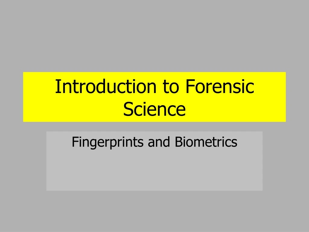 introduction to forensic science