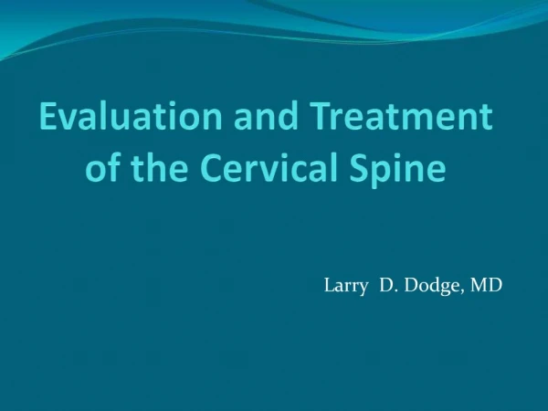 Evaluation and Treatment of the Cervical Spine