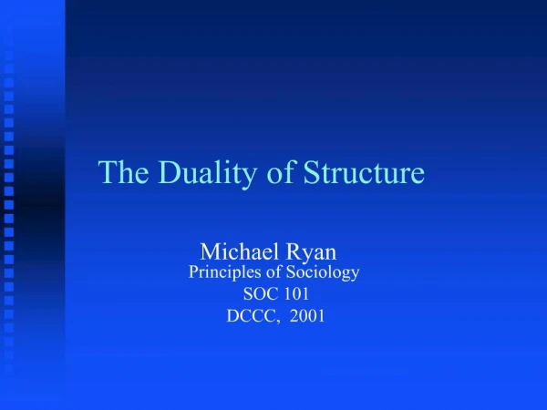 The Duality of Structure