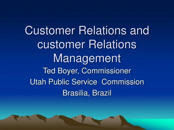 Customer Relations and customer Relations Management