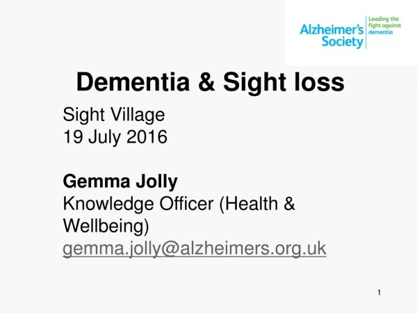 Dementia &amp; Sight loss