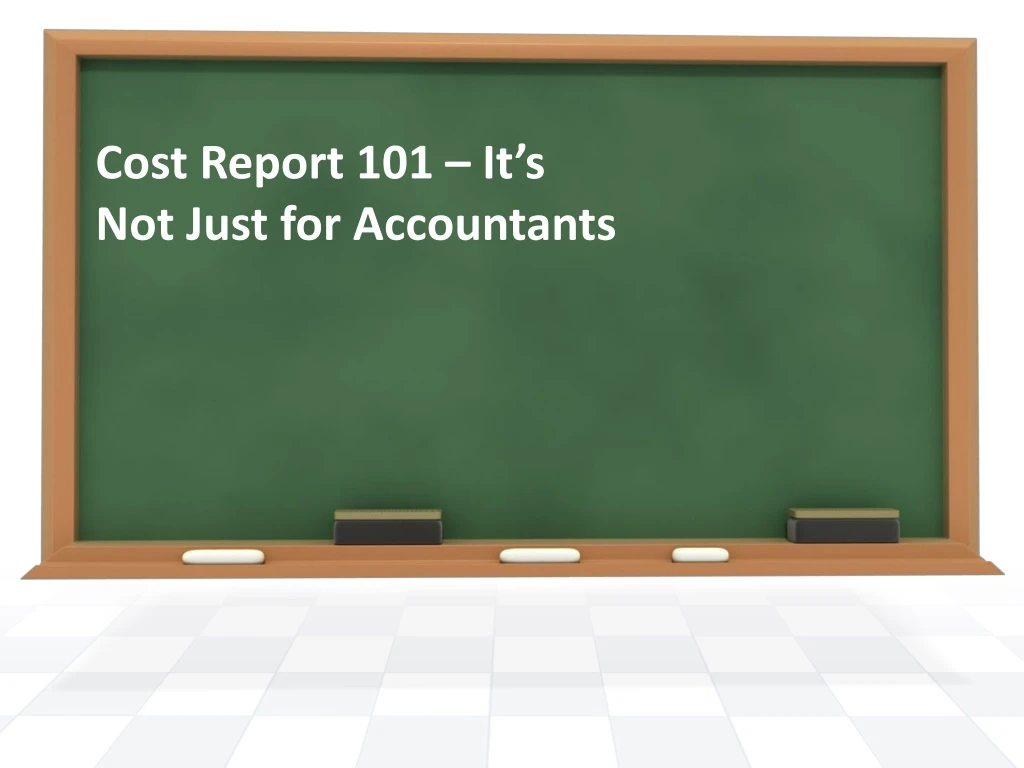 cost report 101 it s not just for accountants