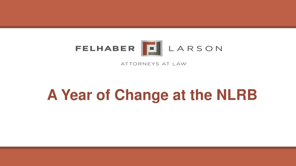 a year of change at the nlrb