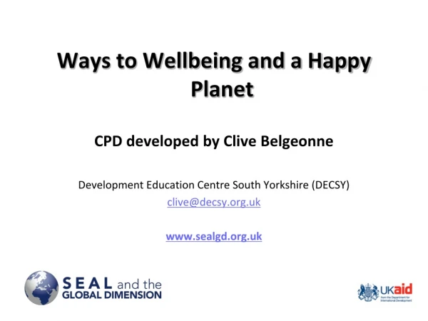 Ways to Wellbeing and a Happy Planet CPD developed by Clive Belgeonne