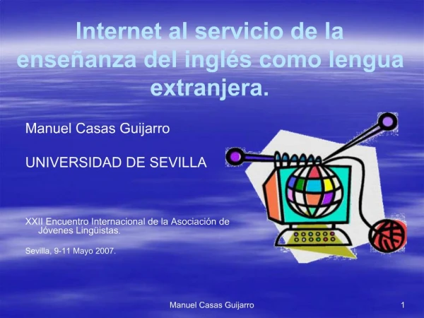 Internet al servicio de la ense anza del ingl s como lengua extranjera.
