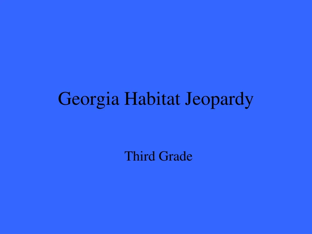 georgia habitat jeopardy