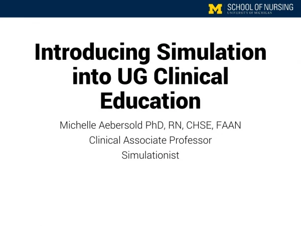 Introducing Simulation into UG Clinical Education