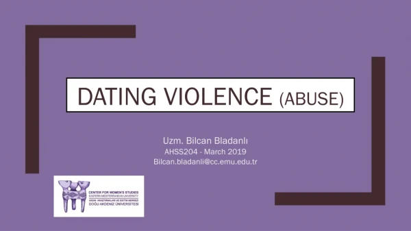 Dating VIOLENCE (Abuse)