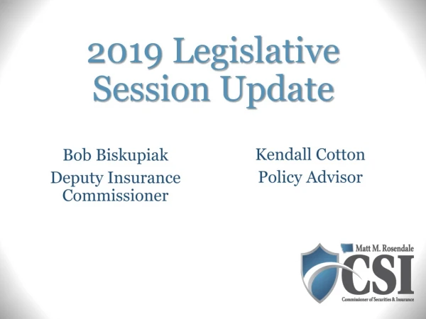 2019 Legislative Session Update