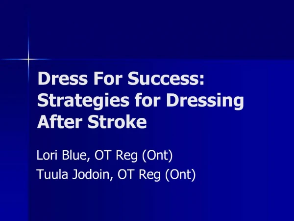 Dress For Success: Strategies for Dressing After Stroke