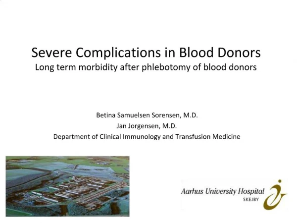 Severe Complications in Blood Donors Long term morbidity after phlebotomy of blood donors