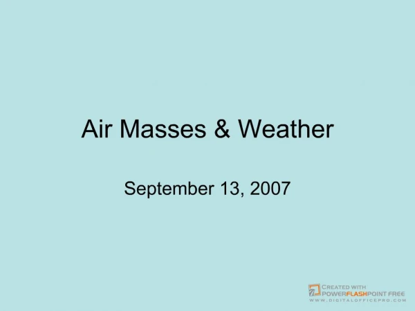 Air Masses &amp; Weather