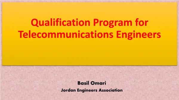 Qualification Program for Telecommunications Engineers