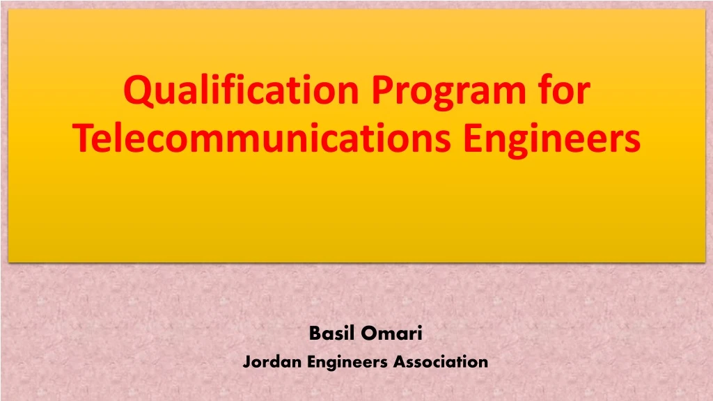 qualification program for telecommunications engineers