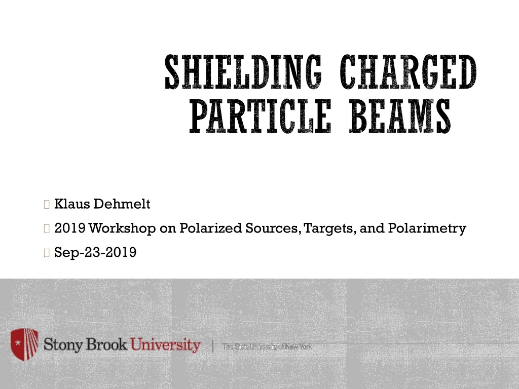 shielding charged particle beams