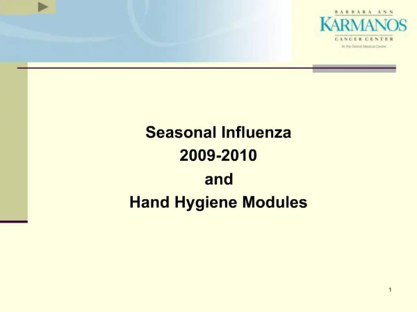 Seasonal Influenza 2009-2010 and Hand Hygiene Modules