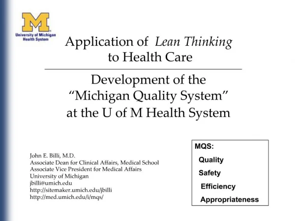 Application of Lean Thinking to Health Care Development of the Michigan Quality System at the U of M Health Syst