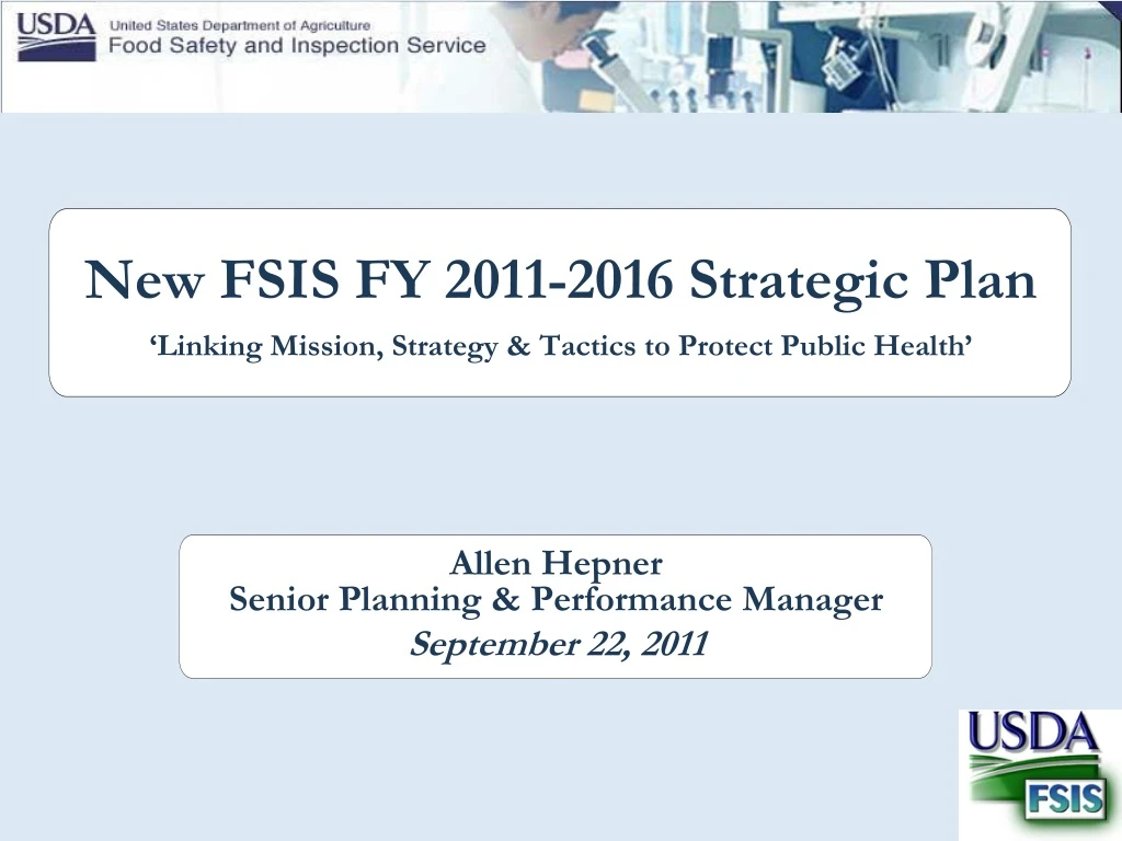 new fsis fy 2011 2016 strategic plan linking mission strategy tactics to protect public health