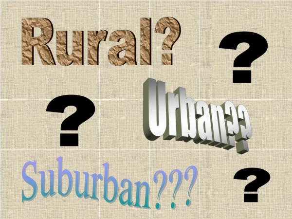 Rural?