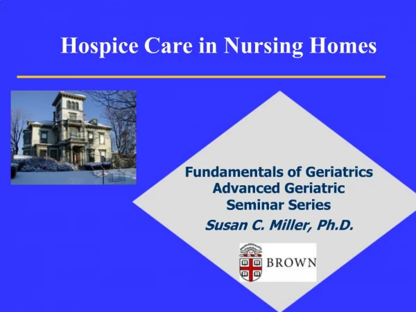 Hospice Care in Nursing Homes