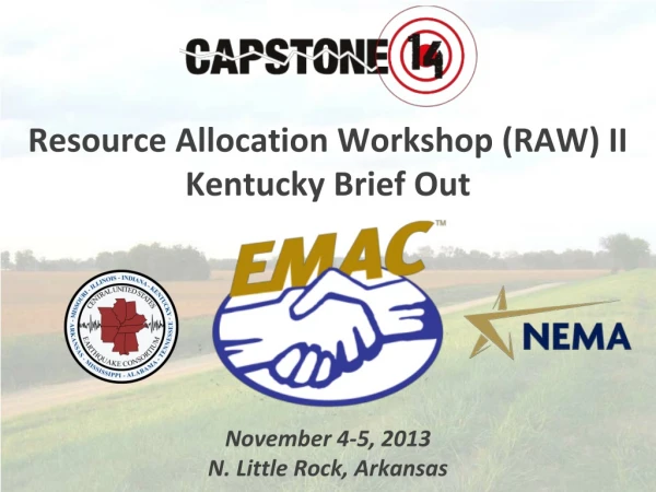 Resource Allocation Workshop (RAW) II Kentucky Brief Out