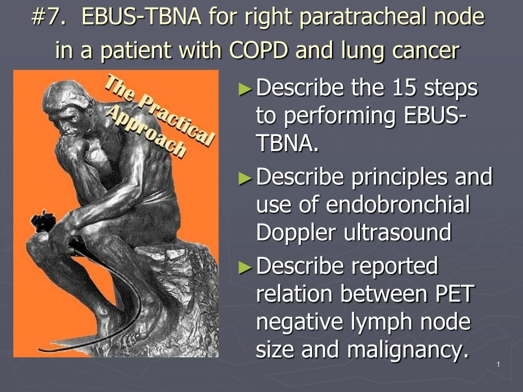 7 ebus tbna for right paratracheal node in a patient with copd and lung cancer
