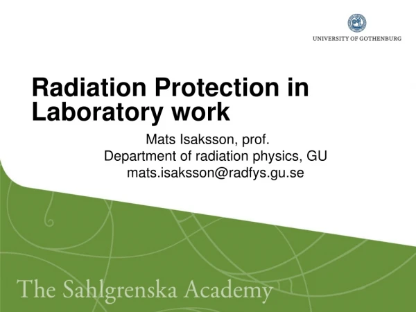Radiation Protection in Laboratory work