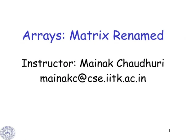 Arrays: Matrix Renamed